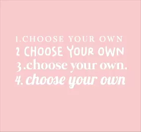 Choose Your Own Wording - Custom  - Mirror Decal