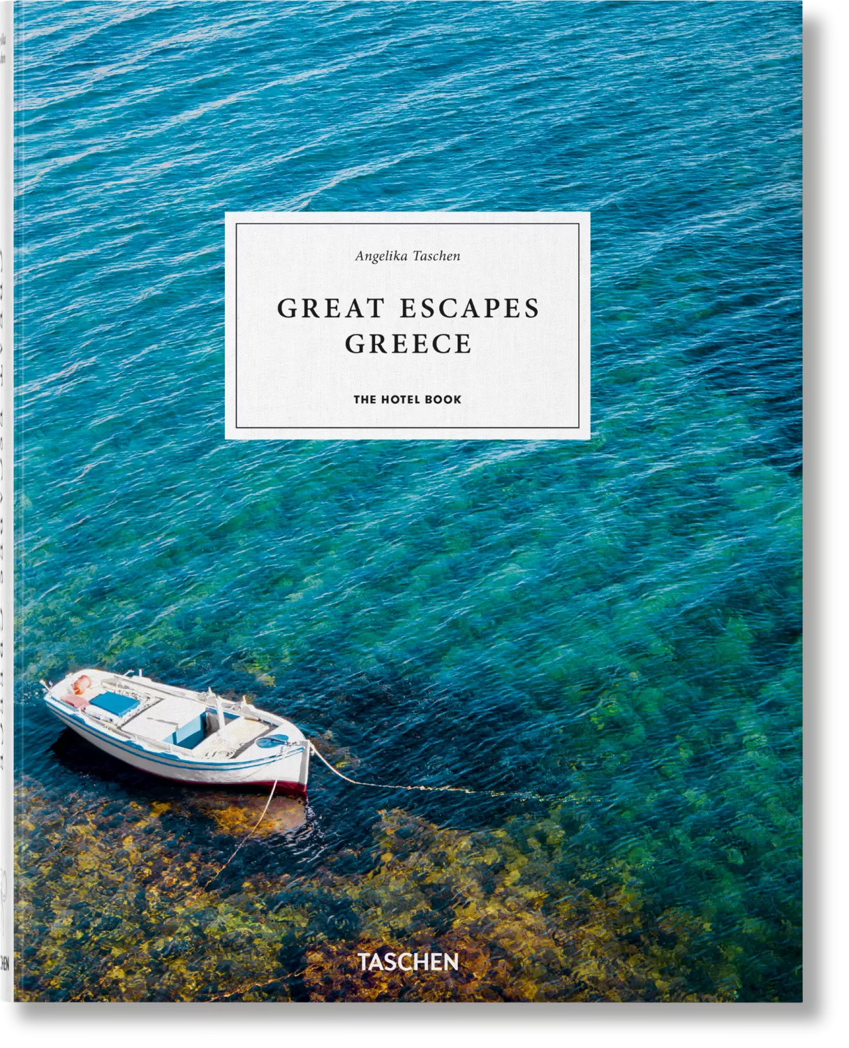 Taschen Great Escapes Greece. The Hotel Book