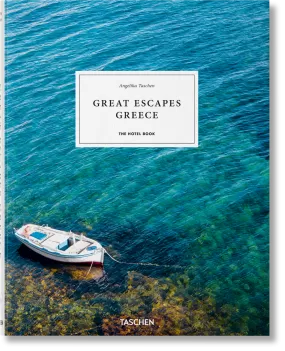 Taschen Great Escapes Greece. The Hotel Book